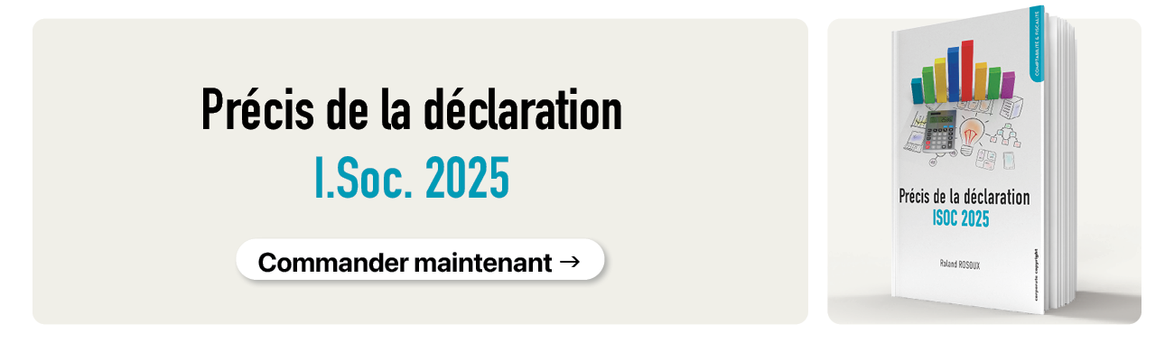 Précis de déclaration I.Soc. 2025