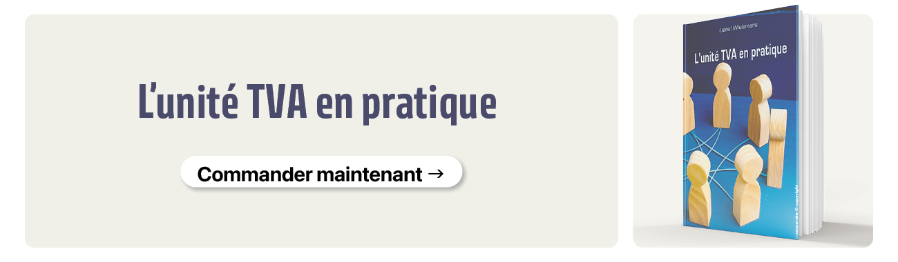 L'unité TVA en pratique