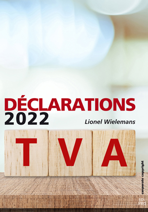 Les Nouvelles Déclarations TVA 2022