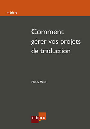 Comment gérer vos projets de traduction