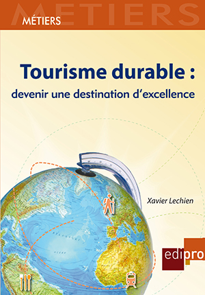 Tourisme durable : devenir une destination d'excellence