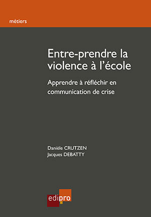 Entre-prendre la violence à l'école