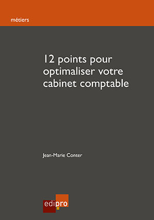 12 points pour optimaliser votre cabinet comptable