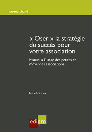 Oser la stratégie du succès pour votre association