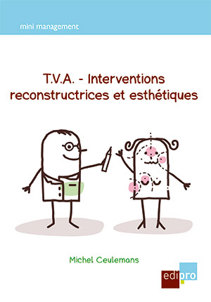 T.V.A. - Interventions reconstructrices et esthétiques
