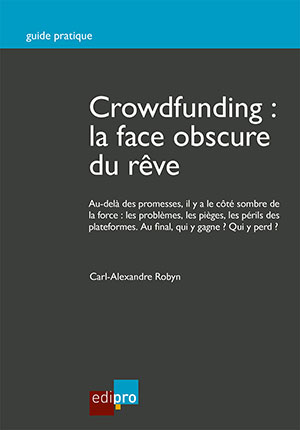 Crowdfunding : la face obscure du rêve