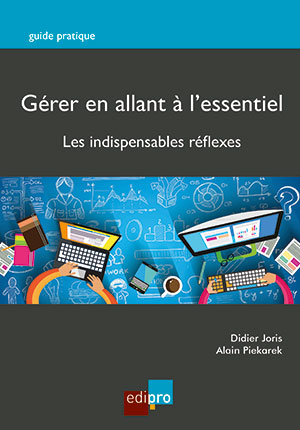 Gérer en allant à l'essentiel