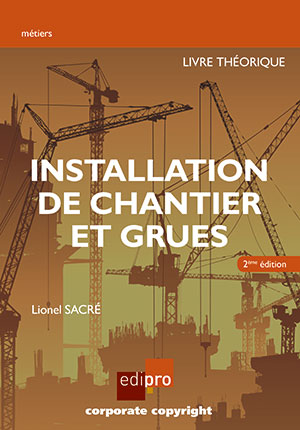 Installation de chantier et grues - Théorie