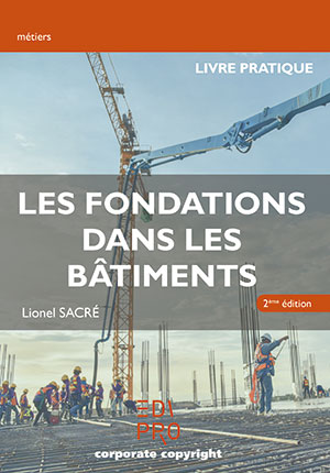 Fondations dans les bâtiments - Pratique (Les)