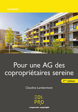 Pour une AG des copropriétaires sereine