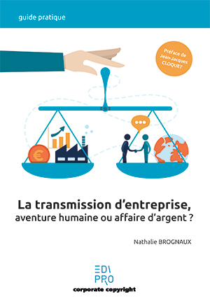 Transmission d'entreprise : aventure humaine ou affaire d'argent