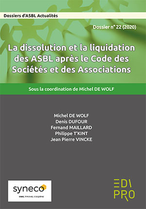 Dissolution et la liquidation des ASBL après le CSA (La)