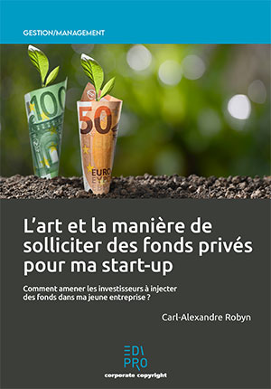 Art et la manière de solliciter des fonds privés pour ma start-up