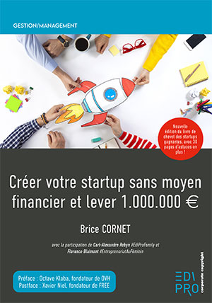Créer votre startup sans moyen financier et lever 1M d'euros - Ed 2