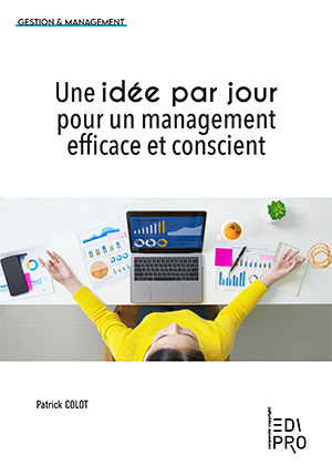 Idée par jour pour un management efficace et conscient (Une)