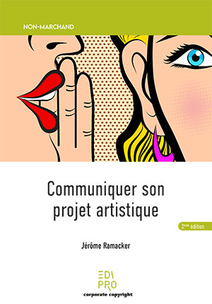 Communiquer son projet artistique (2ème édition)