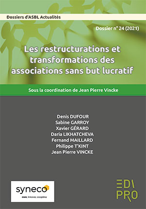 Restructurations et transformations des ASBL (Les) - Dossier 24