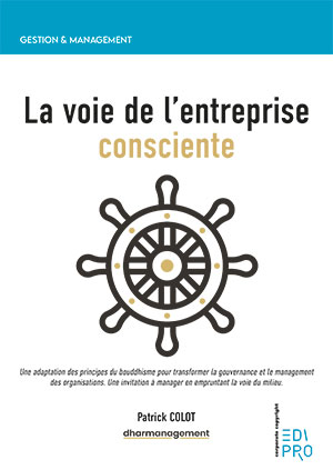 Voie de l'entreprise consciente (La)