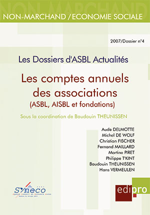 Comptes annuels des associations (ASBL, AISBL et fondations) (Les)