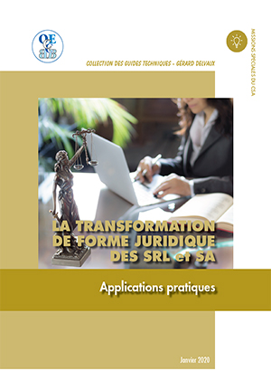 Transformation de forme juridique des SRL et SA (La)