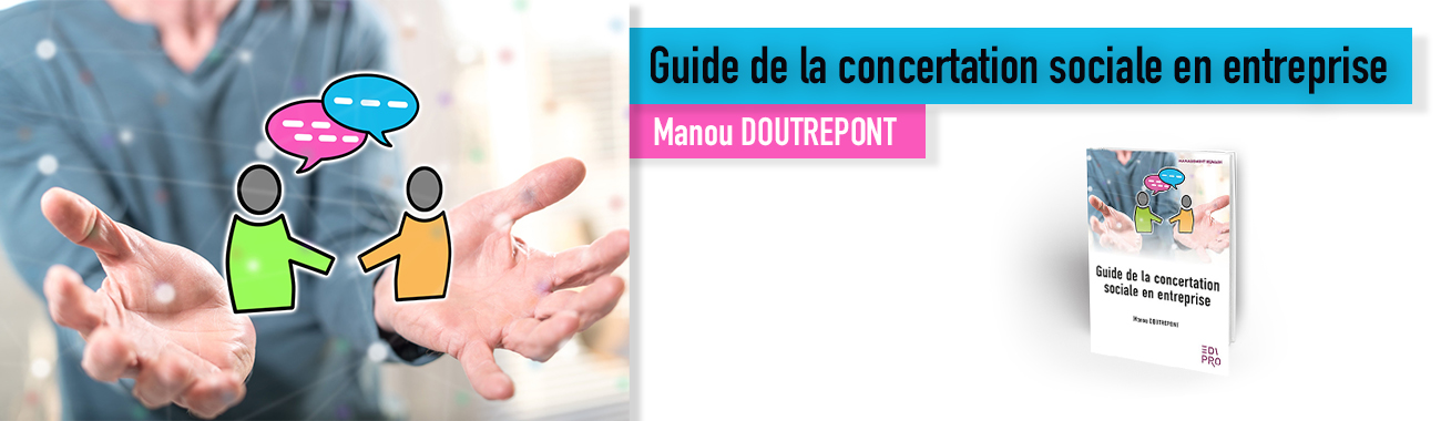 Guide de la concertation sociale en entreprise